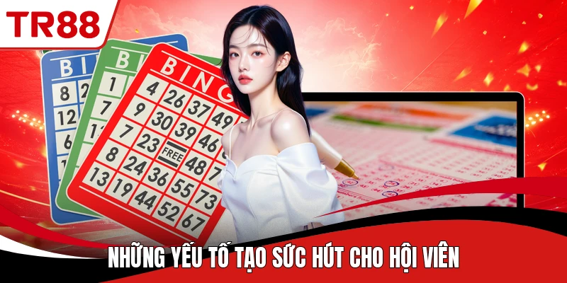 Những yếu tố tạo sức hút cho hội viên